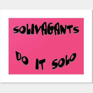 Solivagants Do It Solo Posters and Art